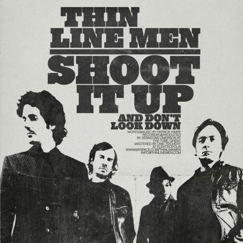 Thin Line Men - Shoot it up and don't look down